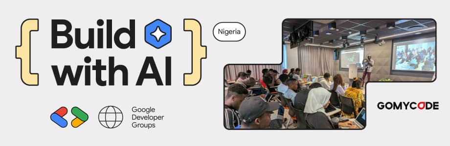GOOGLE AND GOMYCODE LAUNCH “BUILD WITH AI” TO TRAIN 1,000 NIGERIAN&nbsp;DEVELOPERS